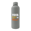 Your Tent Or Mine 17oz Stainless Rubberized Water Bottle